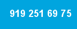 919 251 69 75